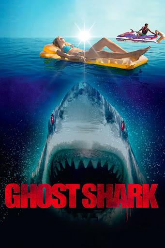Ghost Shark (2013) ฉลามปีศาจ