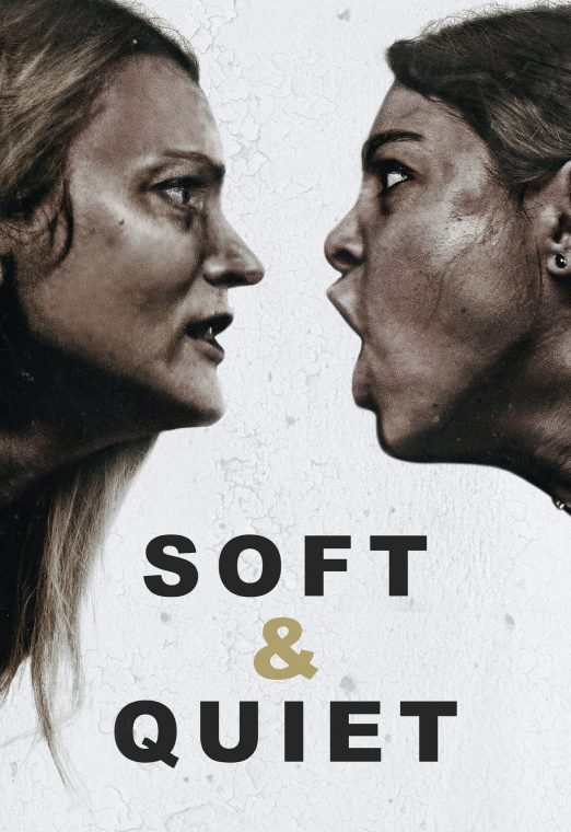 Soft & Quiet (2022)