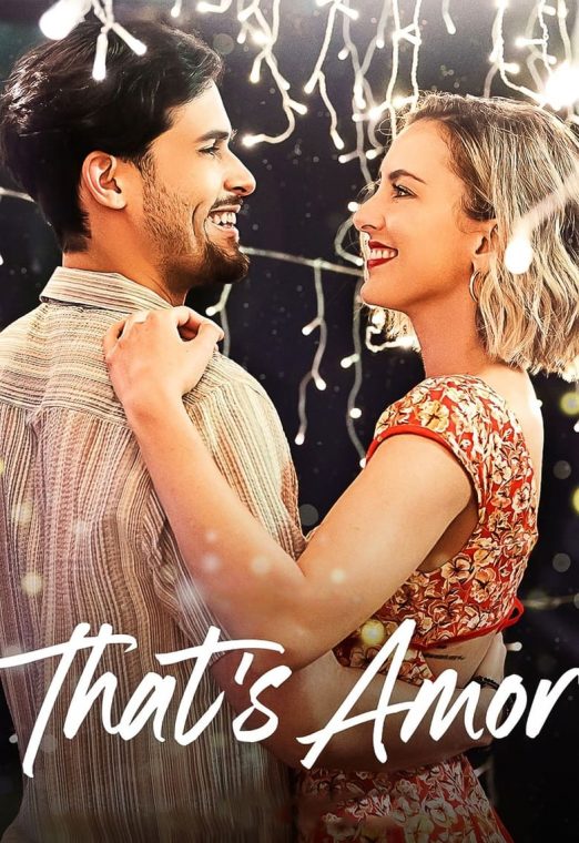 That’s Amor (2022) นี่แหละ ความรัก พากย์ไทย เต็มเรื่อง