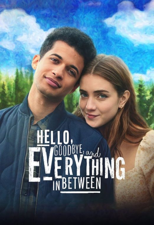 Hello Goodbye and Everything In Between (2022) สวัสดี ลาก่อน และรักระหว่างทาง  พากย์ไทย เต็มเรื่อง