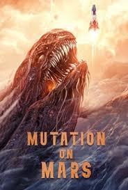MUTATION ON MARS (2021) ดาวอังคารวิกฤตการณ์กลายพันธุ์ ซับไทย เต็มเรื่อง