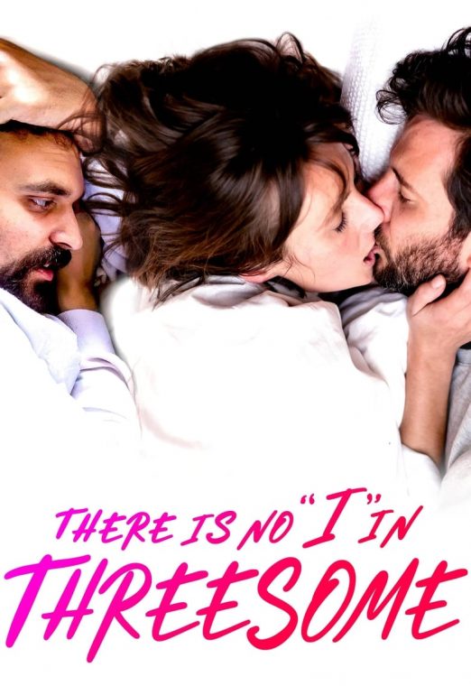 There Is No I in Threesome (2021) ลิ้มลองหลากรัก ซับไทย เต็มเรื่อง