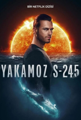 ซีรี่ย์ Yakamoz S-245 (2022) เรือดำน้ำผ่ารัตติกาล พากย์ไทย เต็มเรื่อง EP. 1-7